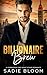 Billionaire Brew by Sadie Bloom