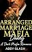 Arranged Marriage Mafia Dad...