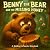 Benny the Bear and the Miss...