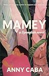 Mamey: a Spanglish Novel Mamey: a Spanglish Novel