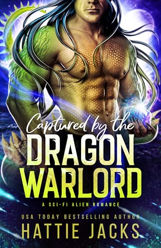 Captured by the Dragon Warlord: A Sci-Fi Alien Romance (Fated Mates of the Sarkarnii Warlords Book 2)