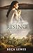 The Rising: A Small-Town Wo...