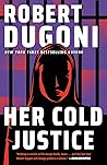 Her Cold Justice by Robert Dugoni