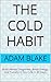 The Cold Habit: Build Menta...