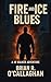 Fire and Ice Blues: A JD Wa...