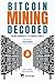 Bitcoin Mining Decoded: From Curiosity To Consultancy