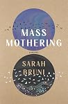 Mass Mothering: A...