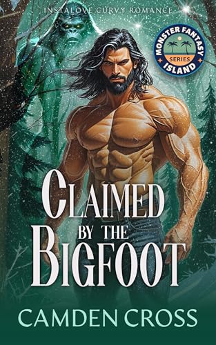 Claimed By The Bigfoot (Monster Fantasy Island #8)