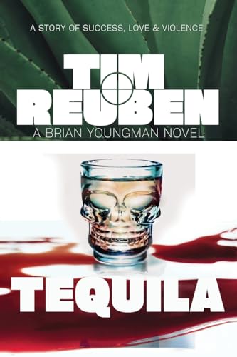 Tequila: A Story of Success, Love, and Violence (Paperback)