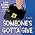 Someone's Gotta Give by Alisha Fernandez Miranda