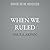 When We Ruled: The Rise and Fall of Twelve African Queens and Warriors