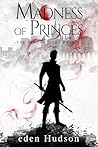 Madness of Princes