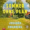 Sommer ohne Plan:...