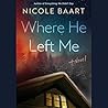 Where He Left Me:...