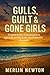 Gulls, Guilt & Gone Girls: ...