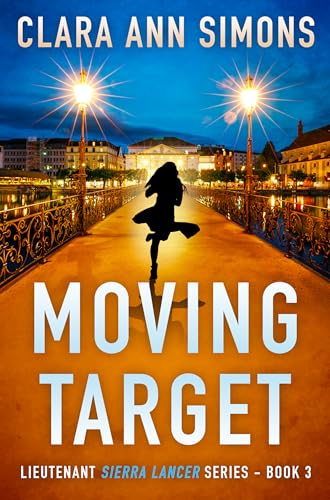 Moving Target (Lieutenant Sierra Lancer #3)