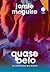 Quase belo (Belo desastre, #3)