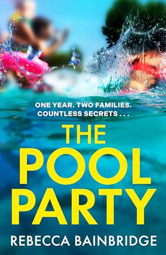 The Pool Party: the explosive debut thriller you won't want to miss (Kindle Edition)