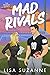 Mad Rivals by Lisa Suzanne