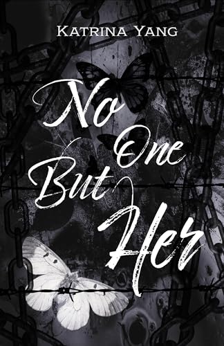 No One But Her: A Dark Captive Erotic Novella (Kindle Edition)