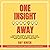 One Insight Away by Ray Hinish