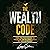 The Wealth Code: The Proven Path to Wealth from Employee to Millionaire