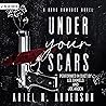 Under Your Scars:...