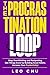 The Procrastination Loop by Leo Chu