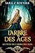 L’Arbre des Âges (Le Cycle de l’Arbre des Âges t. 1) (French Edition)