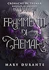 Frammenti di Themar (Cronache di Themar Vol. 3) by Mary Durante