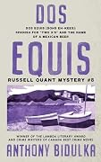 Dos Equis: Russell Quant Mystery #8