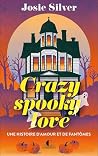 Crazy Spooky Love