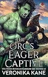 The Orc's Eager C...