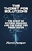 The Thirst For Solutions: T...