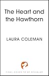 The Heart and the Hawthorn: A high-stakes cosy fantasy brimming with romance and magic