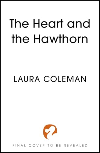 The Heart and the Hawthorn: A high-stakes cosy fantasy brimming with romance and magic (Kindle Edition)