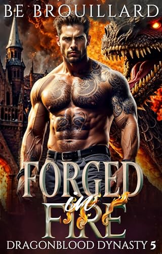 Forged in Fire (Dragonblood Dynasty, #5)