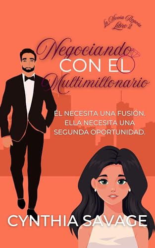 Negociando con el Multimillonario (La Novia Reacia nº 2) (Spanish Edition)