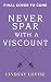 Never Spar with a Viscount