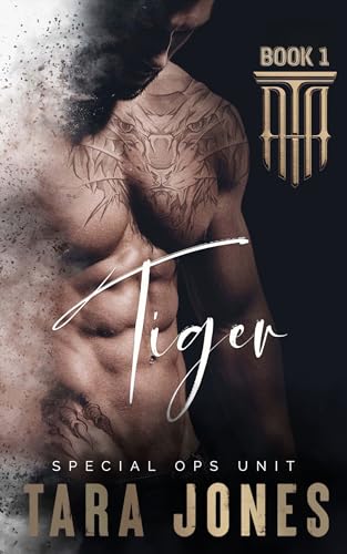 TIGER: A Small Town Military Romance (Special Ops Unit Book 1)