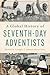 A Global History of Seventh-day Adventists
