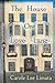 The House on Love Lane by Carole Lee Limata
