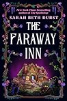 The Faraway Inn by Sarah Beth Durst