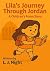Lila's Journey Through Jordan by L J Night