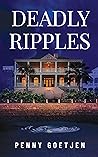 Deadly Ripples