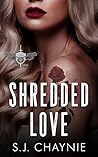 Shredded Love
