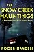 The Snow Creek Hauntings: Das düstere Geheimnis einer verschlafenen Kleinstadt (German Edition)