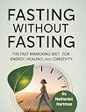 Fasting Without F...