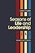 Seasons of Life and Leaders...