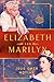 Elizabeth and Marilyn: A Novel